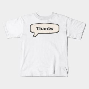 Thanks Kids T-Shirt